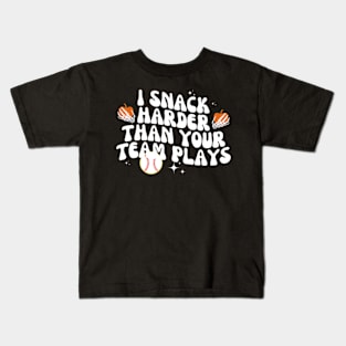 I Snack Harder Than Your Yeam Plays Baseball Funny Kids T-Shirt